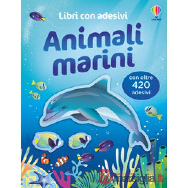 Animali marini. Con adesivi. Ediz. a colori
