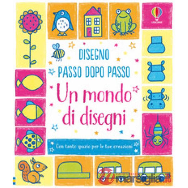 Mondo di disegni. Ediz. illustrata (Un)