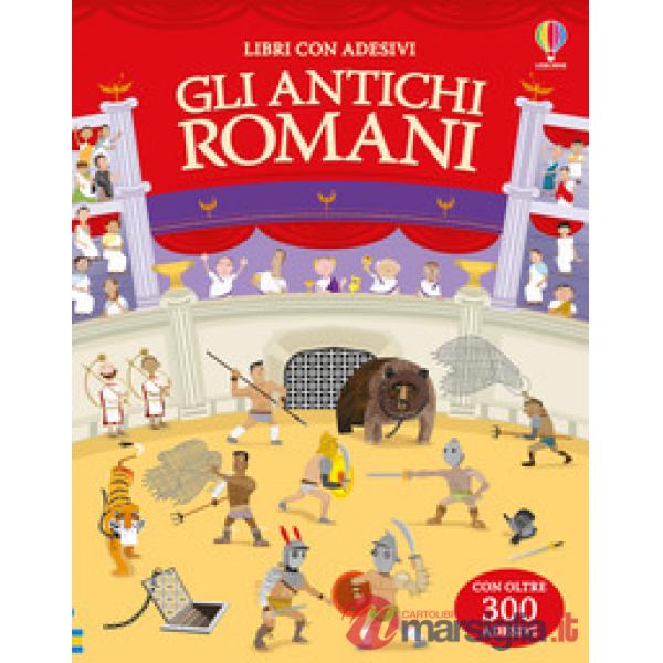 Antichi Romani. Ediz. illustrata (Gli)