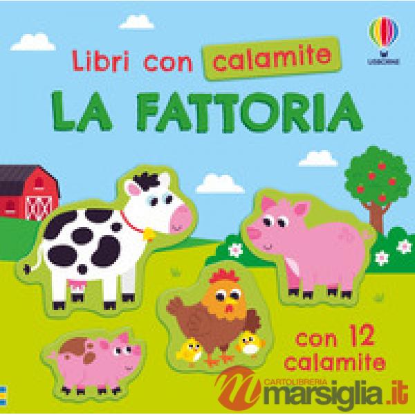 Fattoria. Ediz. a colori. Con 12 calamite