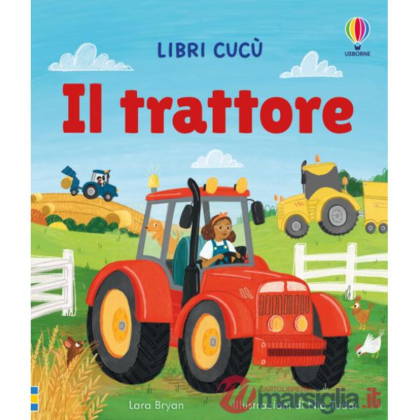 Trattore. Ediz. illustrata (Il)