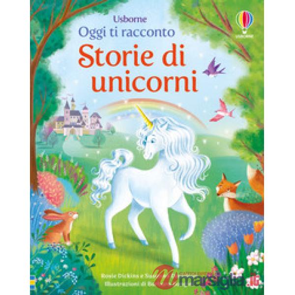Storie di unicorni. Ediz. a colori