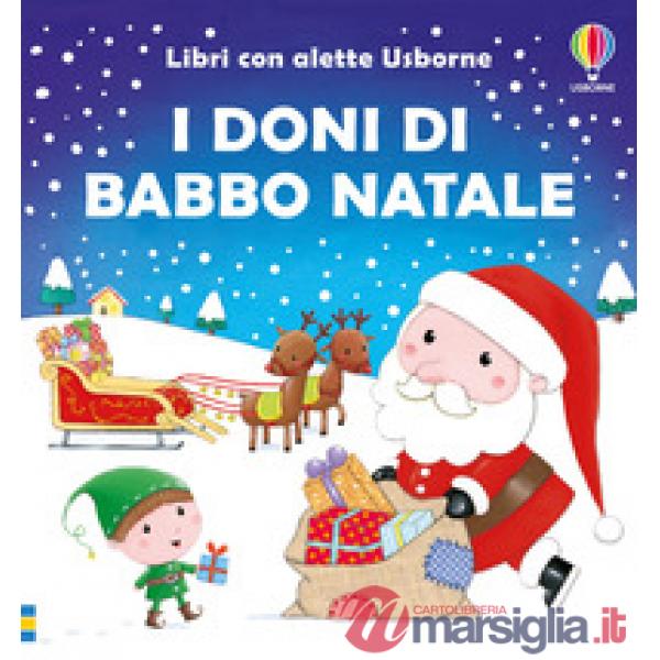 Doni di Babbo Natale. Ediz. illustrata (I)