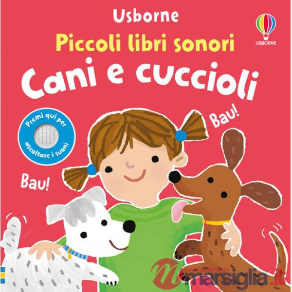 Cani e cuccioli. Ediz. a colori