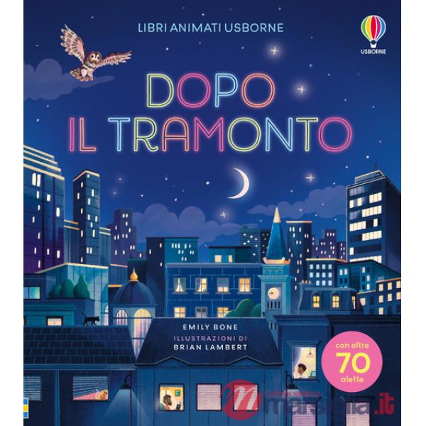Dopo il tramonto. Ediz. illustrata