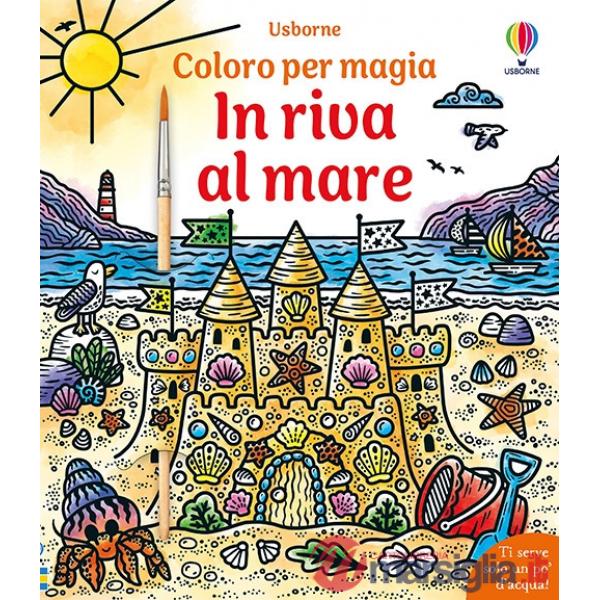 In riva al mare. Ediz. illustrata. Con pennello