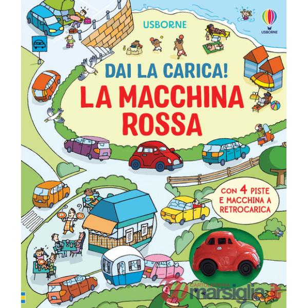 Macchina rossa. Ediz. a colori. Con macchina a retrocarica. Con 4 piste (La)