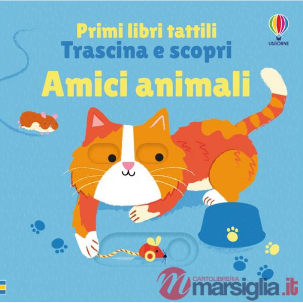 Amici animali. Ediz. a colori