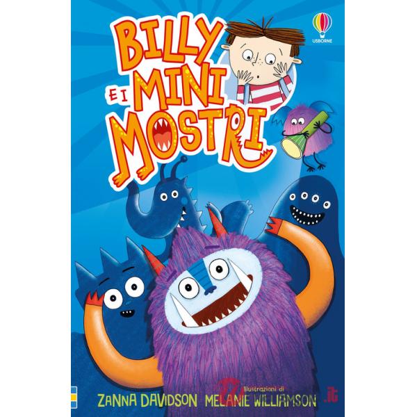 Billy e i Mini Mostri. Ediz. illustrata
