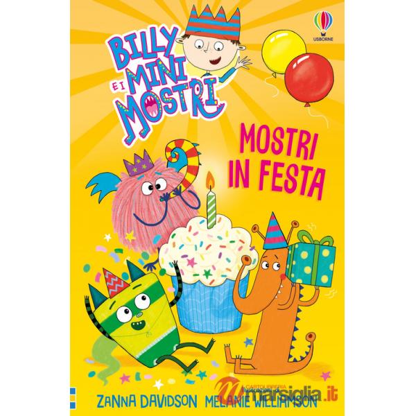 Mostri in festa. Billy e i Mini Mostri. Ediz. illustrata