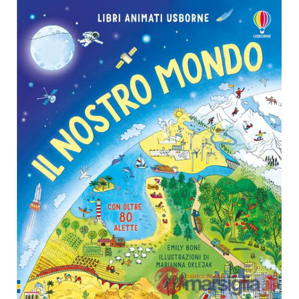 Nostro mondo. Ediz. a colori (Il)