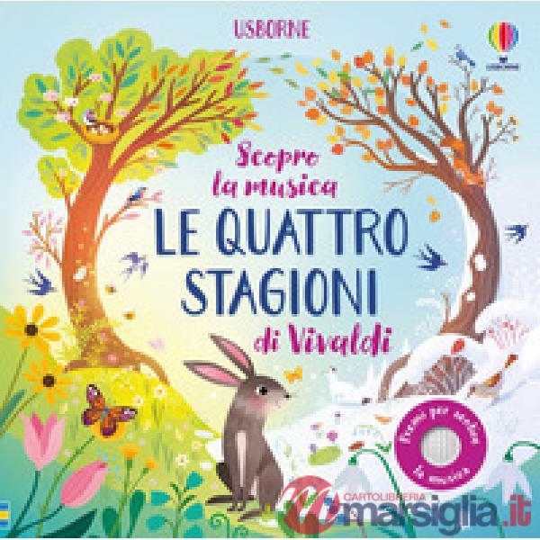 Quattro stagioni di Vivaldi. Ediz. a colori (Le)