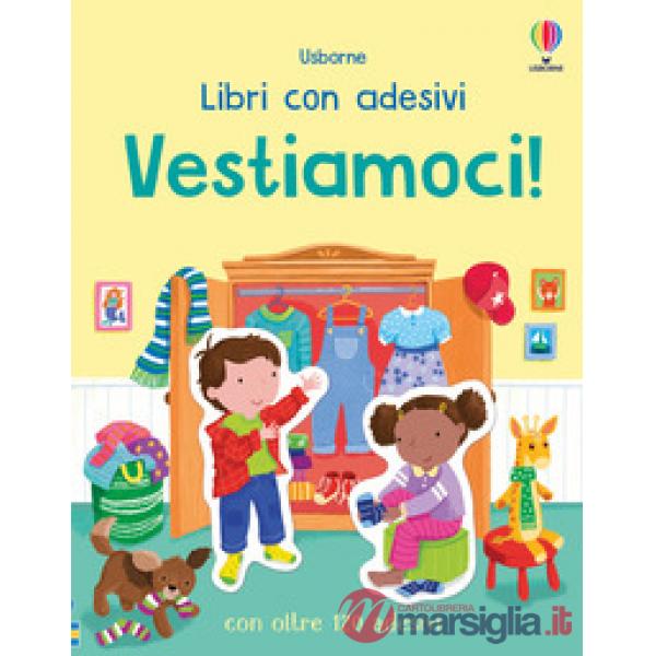 Vestiamoci! Con adesivi. Ediz. a colori