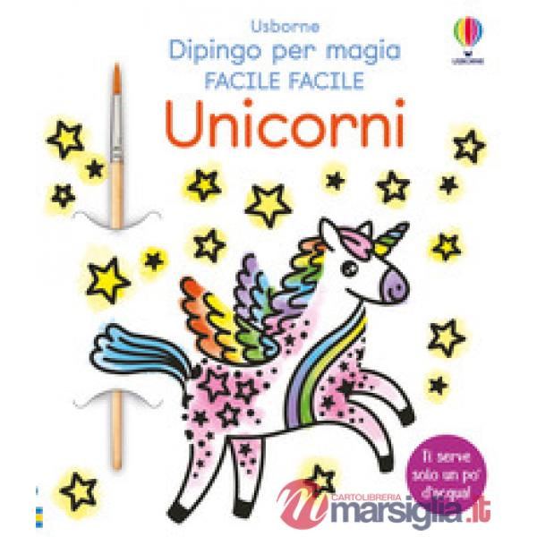 Unicorni. Ediz. illustrata. Con pennello