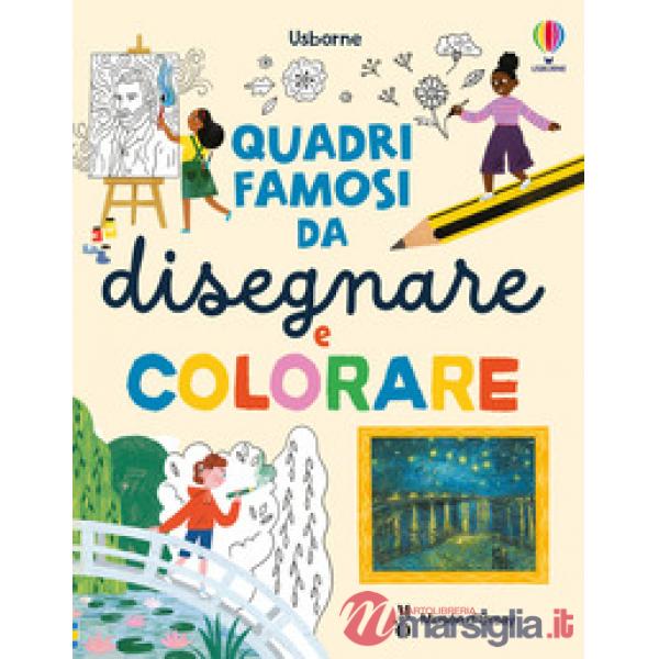 Quadri famosi da disegnare e colorare. Ediz. illustrata