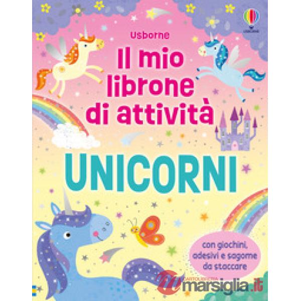 Unicorni. Ediz. a colori