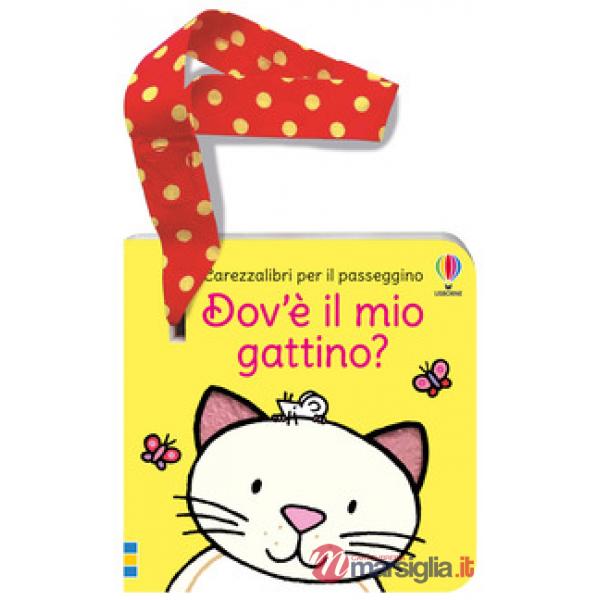 Dov'è il mio gattino? Ediz. a colori