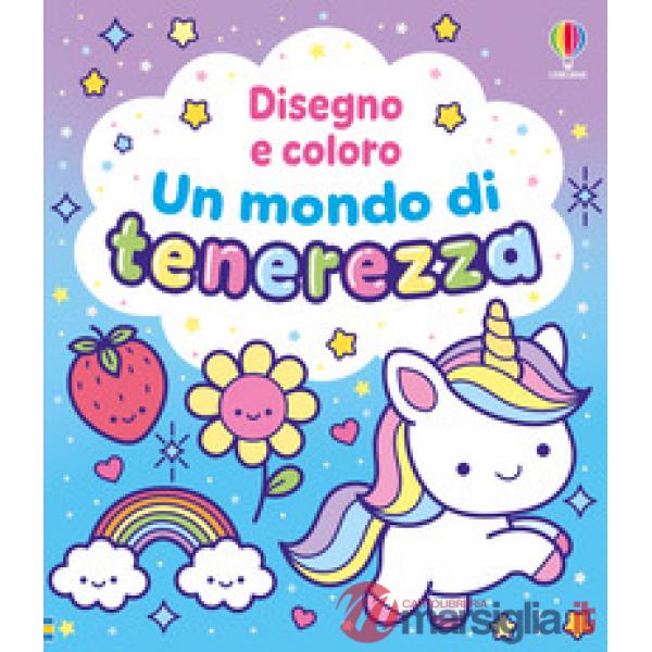 Mondo di tenerezza. Ediz. illustrata (Un)