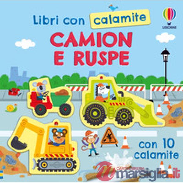 Camion e ruspe. Ediz. a colori. Con calamite