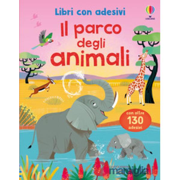 Parco degli animali. Con adesivi. Ediz. a colori (Il)
