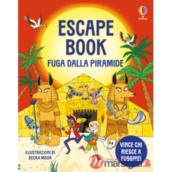 Fuga dalla piramide. Escape book. Ediz. a colori