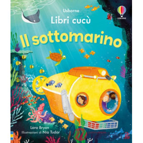Sottomarino. Ediz. a colori (Il)