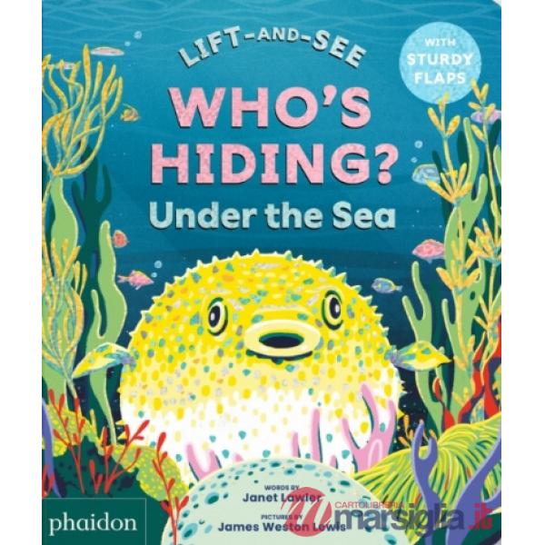Who's hiding underthe sea?