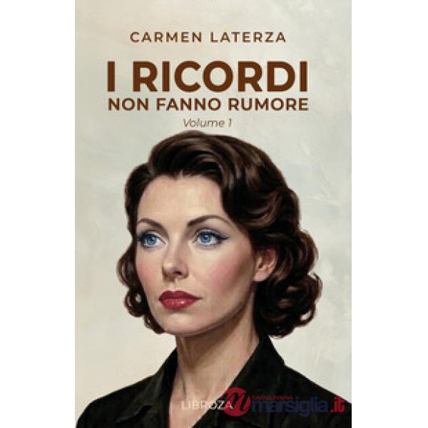 La perfezione della memoria. I ricordi non fanno rumore