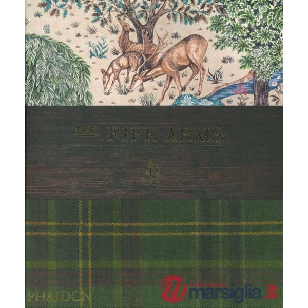 Fife Arms. Ediz. a colori (The)