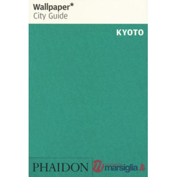 Kyoto. Ediz. inglese
