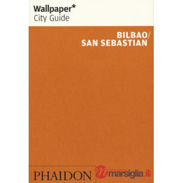 Bilbao. San Sebastian. Ediz. inglese