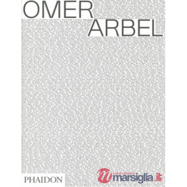 Omer Arbel. Ediz. a colori
