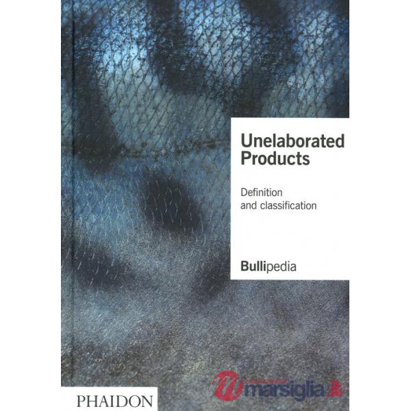 Unelaborated products