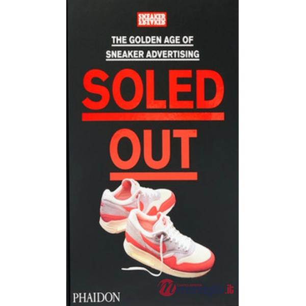 Soled out. The Golden Age of sneaker advertising