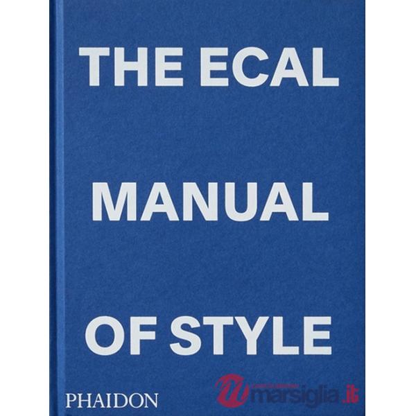 ECAL manual of style. Ediz. a colori (The)