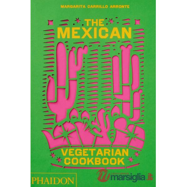 Mexican vegetarian cookbook (The)