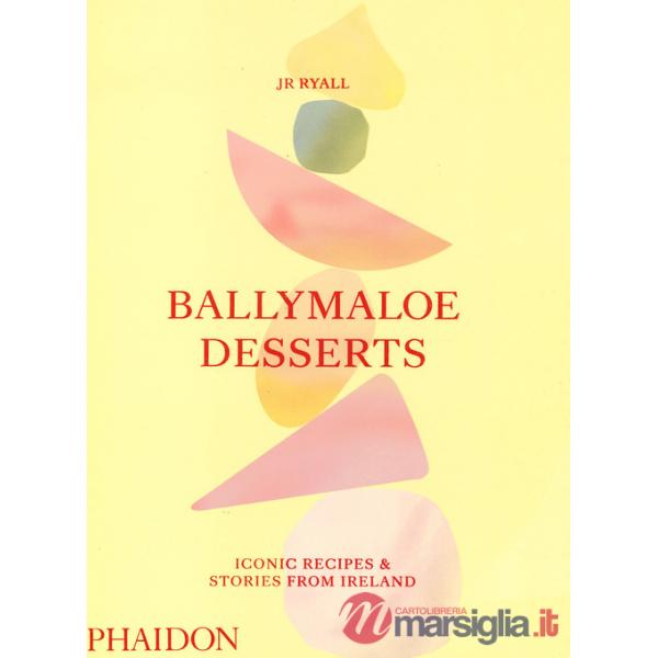 Ballymaloe desserts. Iconic recipes & stories from Ireland