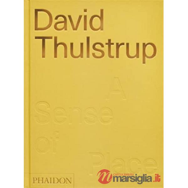 David Thulstrup. A sense of place