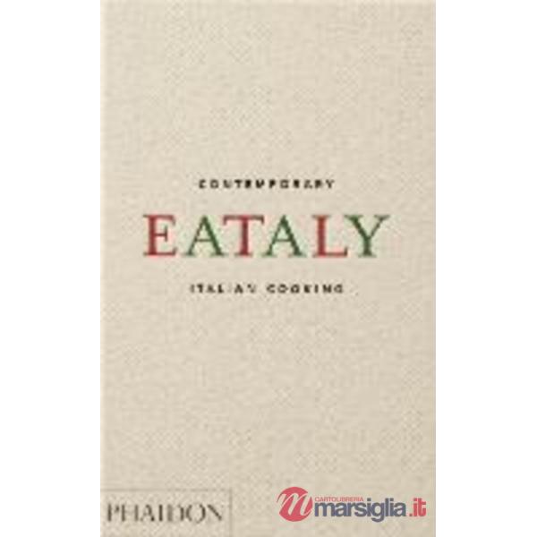Eataly. Contemporary Italian cooking