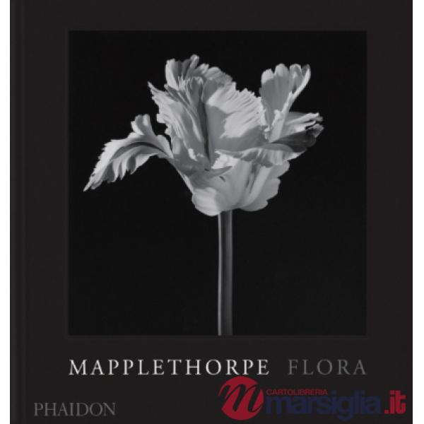 Robert Mapplethorpe. Flora. The complete flowers