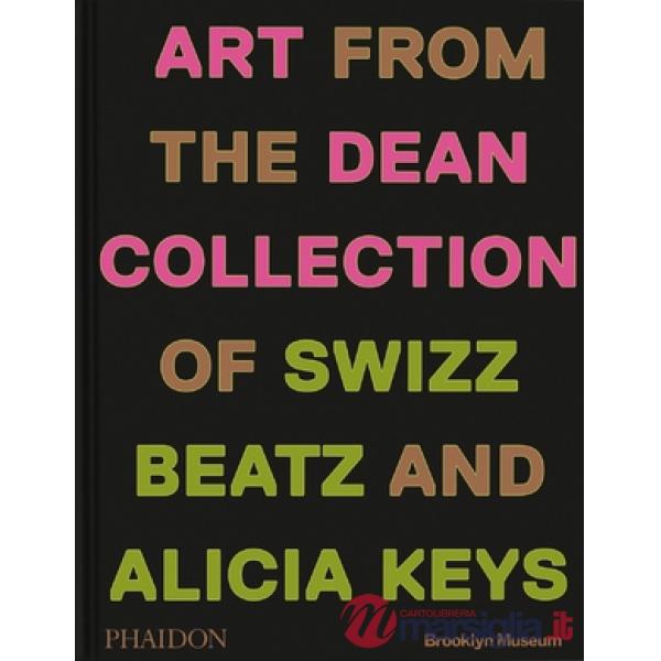 Giants. Art from the Dean Collection of Swizz Beatz and Alicia Keys