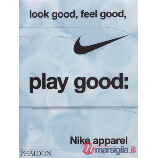 Look good, feel good, play good: Nike apparel
