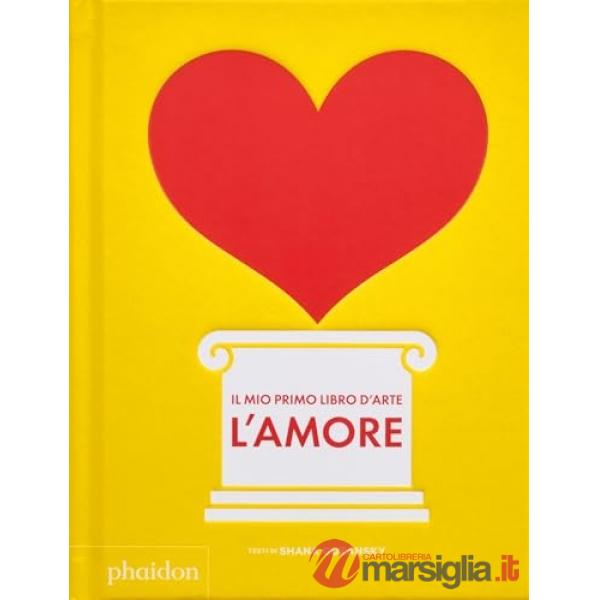 Mio primo libro d'arte. L'amore (Il)