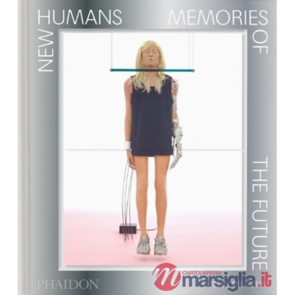 New humans. Memories of the future