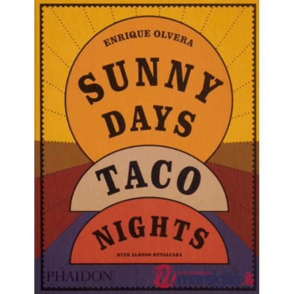Sunny days, taco nights