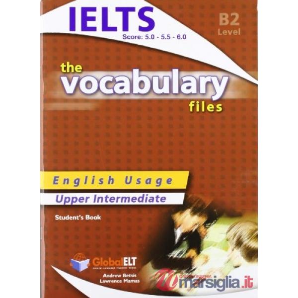THE VOCABULARY FILES B2 STUDENT'S BOOK - IELTS