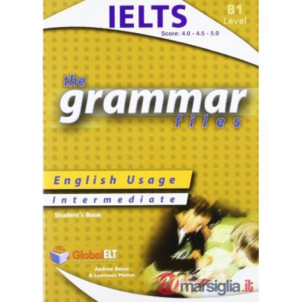 THE GRAMMAR FILES B1 STUDENT'S BOOK