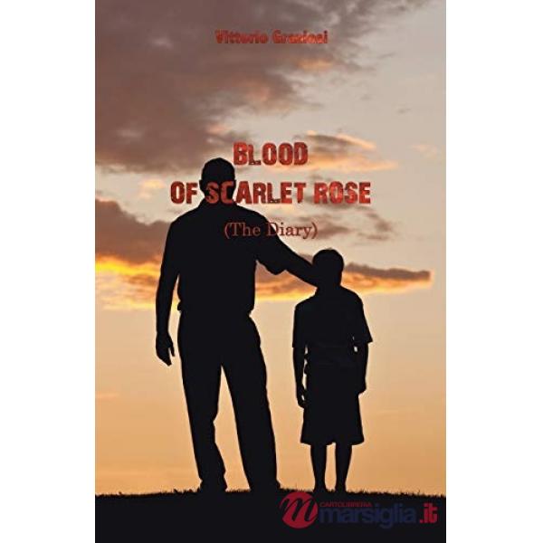 Blood of scarlet rose (The Diary)