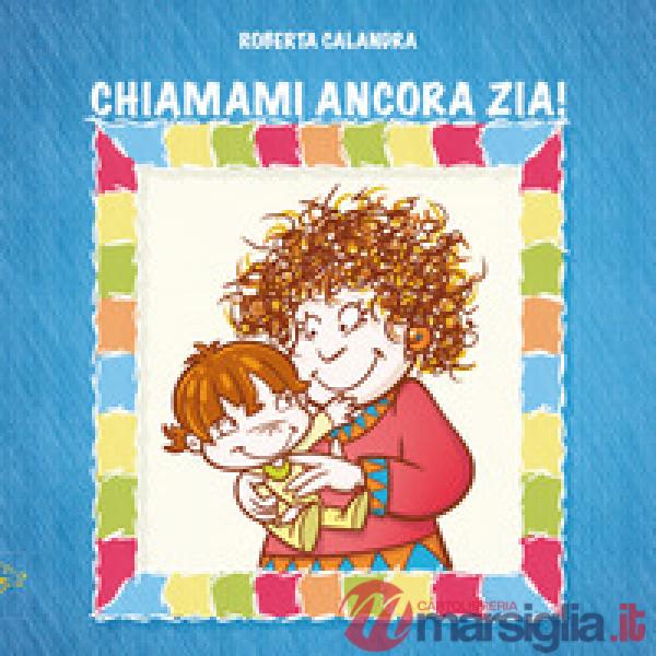 Chiamami ancora zia!