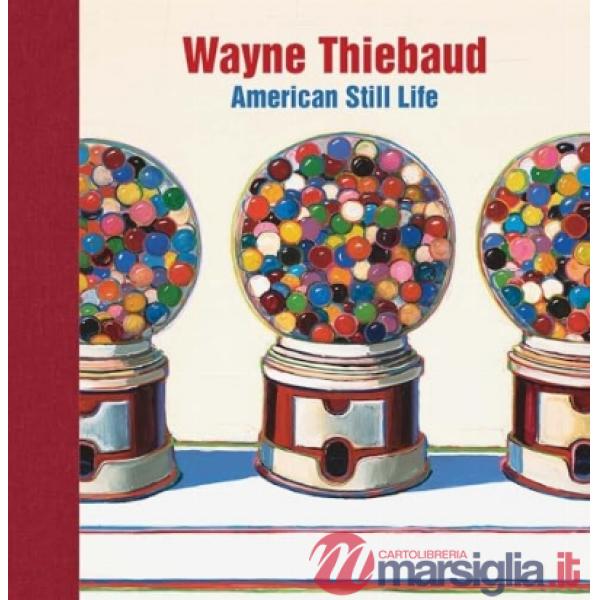 Wayne Thiebaud. American still life